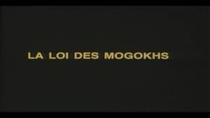 The Law of the Mogokhs (1)