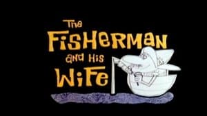 The Fisherman and His Wife