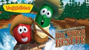 Tomato Sawyer and Huckleberry Larry's Big River Rescue