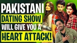 This Pakistani Reality Dating Show Is Hilariously BAD