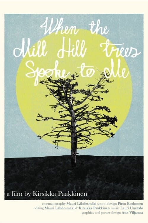 When the Mill Hill Trees Spoke to Me