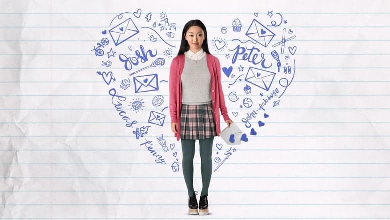 To All the Boys I've Loved Before